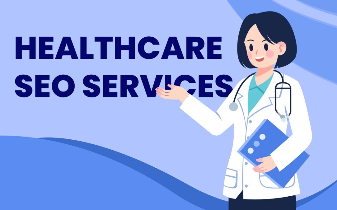 7 Proven Healthcare SEO Services That Actually Drive Patient Appointments