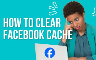 7 Simple Steps to Clear Facebook Cache and Reclaim Your Speed