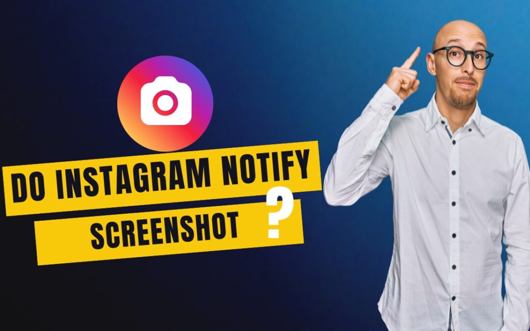 7 Shocking Facts: Does Instagram Notify When You Screenshot? (2026 Update)