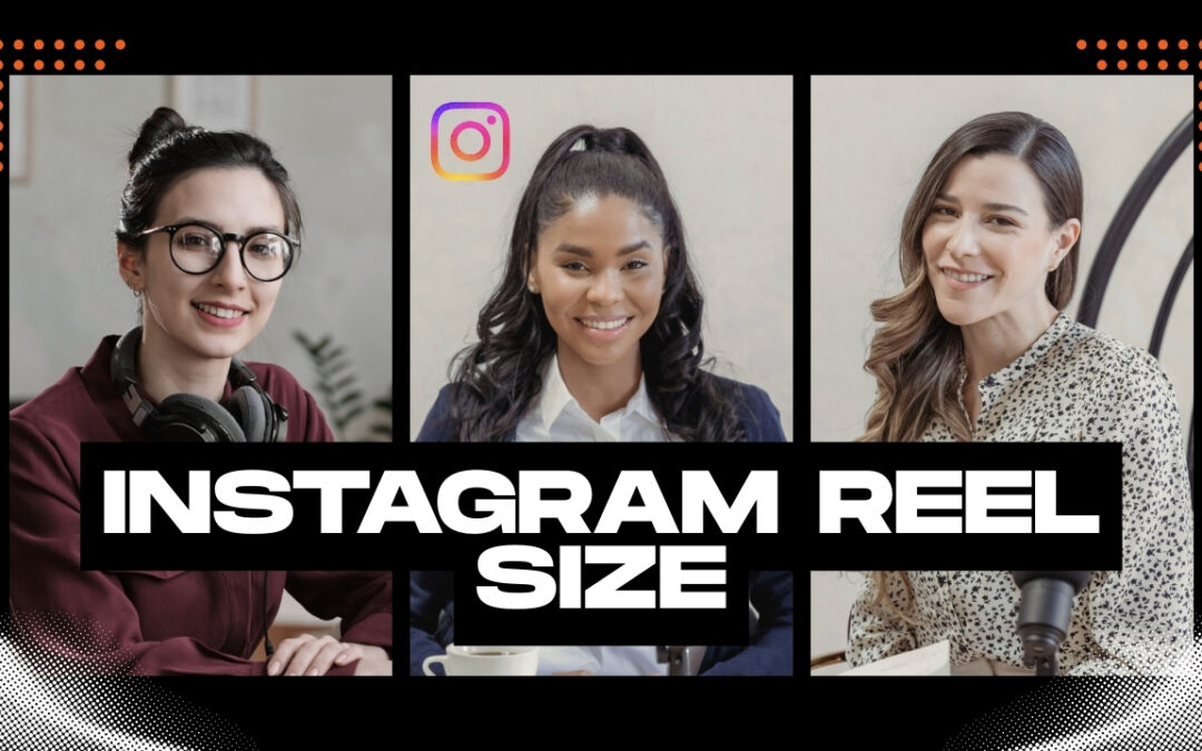 7 Essential Instagram Reel Size Rules Most Creators Ignore