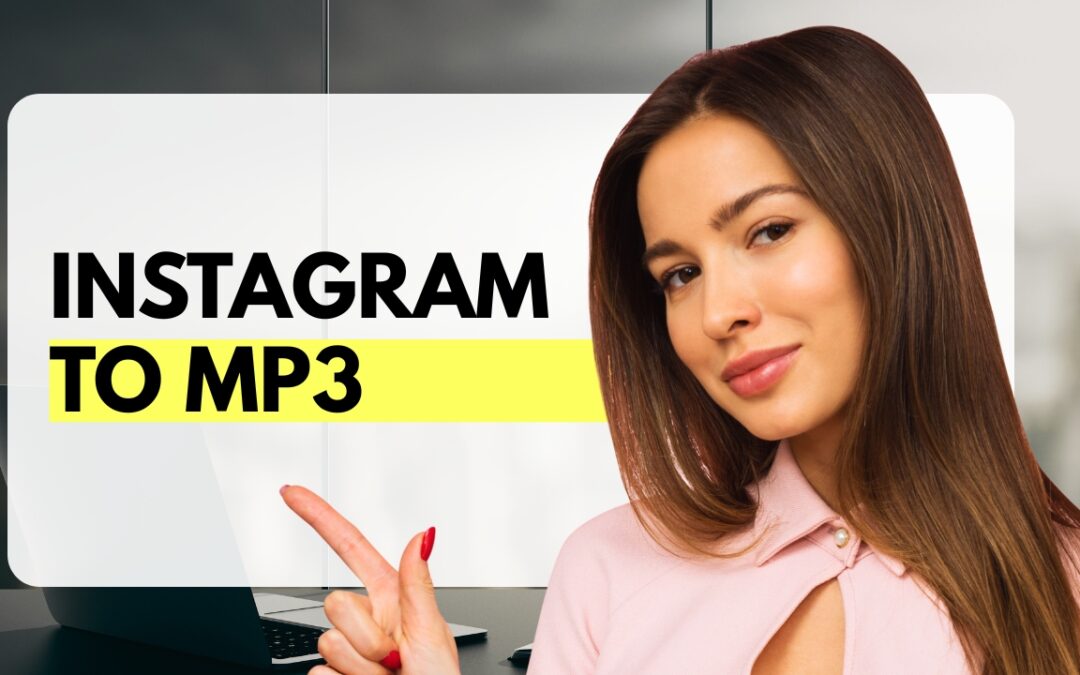7 Instant Tools for Instagram to MP3—No Registration Required