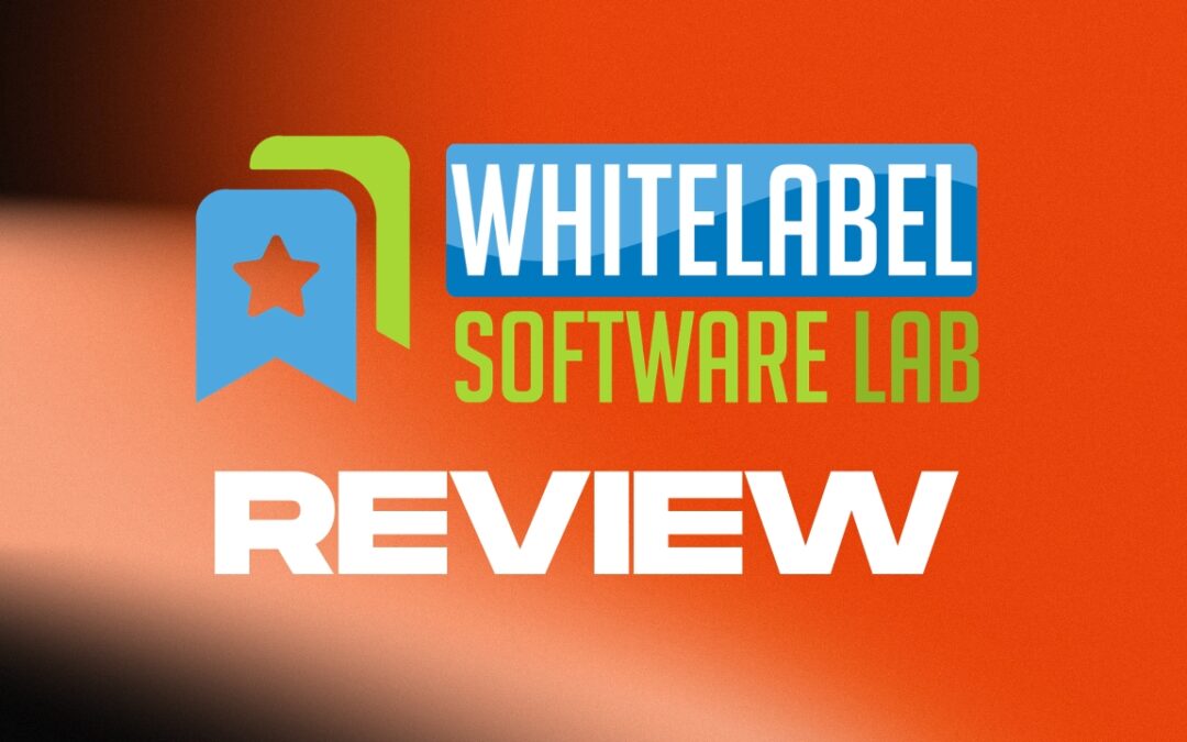 Whitelabel Software Lab Review: Is This the “SaaS Killer” or Just Another Bundle?