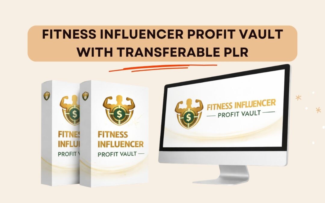 Fitness Influencer Profit Vault with Transferable PLR Review: The Truth Behind This Viral Content