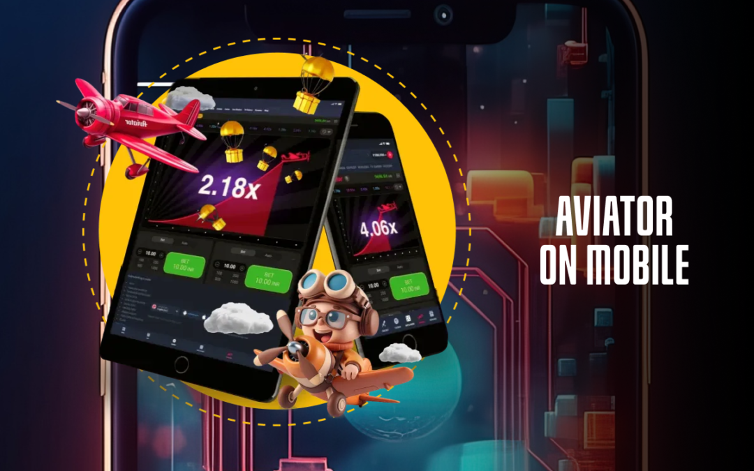 How to Play Aviator on Mobile: Android & iOS Guide